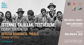 Cigány történetek a Tornyai-múzeumban