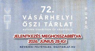 Vasárnapig még lehet jelentkezni a 72. Vásárhelyi Őszi Tárlatra
